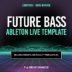 Eurotrvsh - Drive In Movie (Future Bass Ableton Live Template)