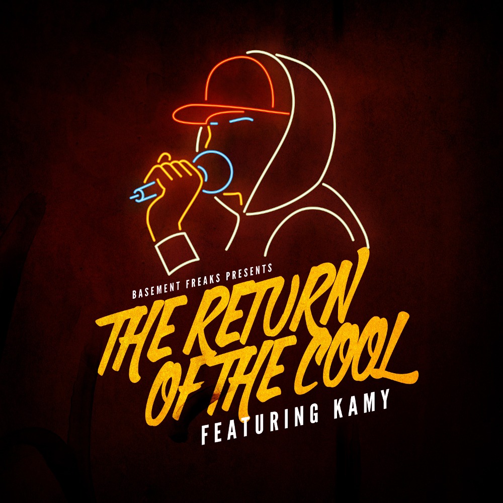 Basement Freaks Presents The Return of the Cool ft Kamy