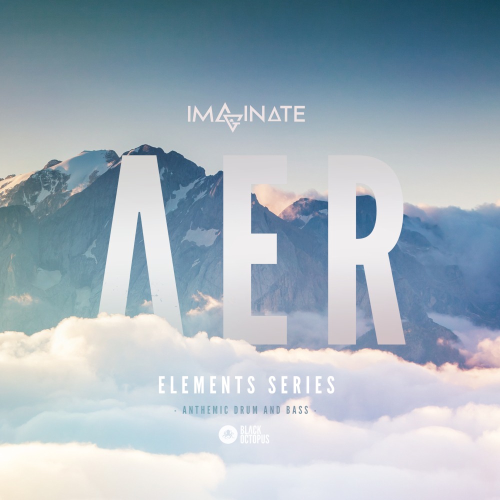 Imaginate Elements Series - Aer - Anthemic Drum and Bass