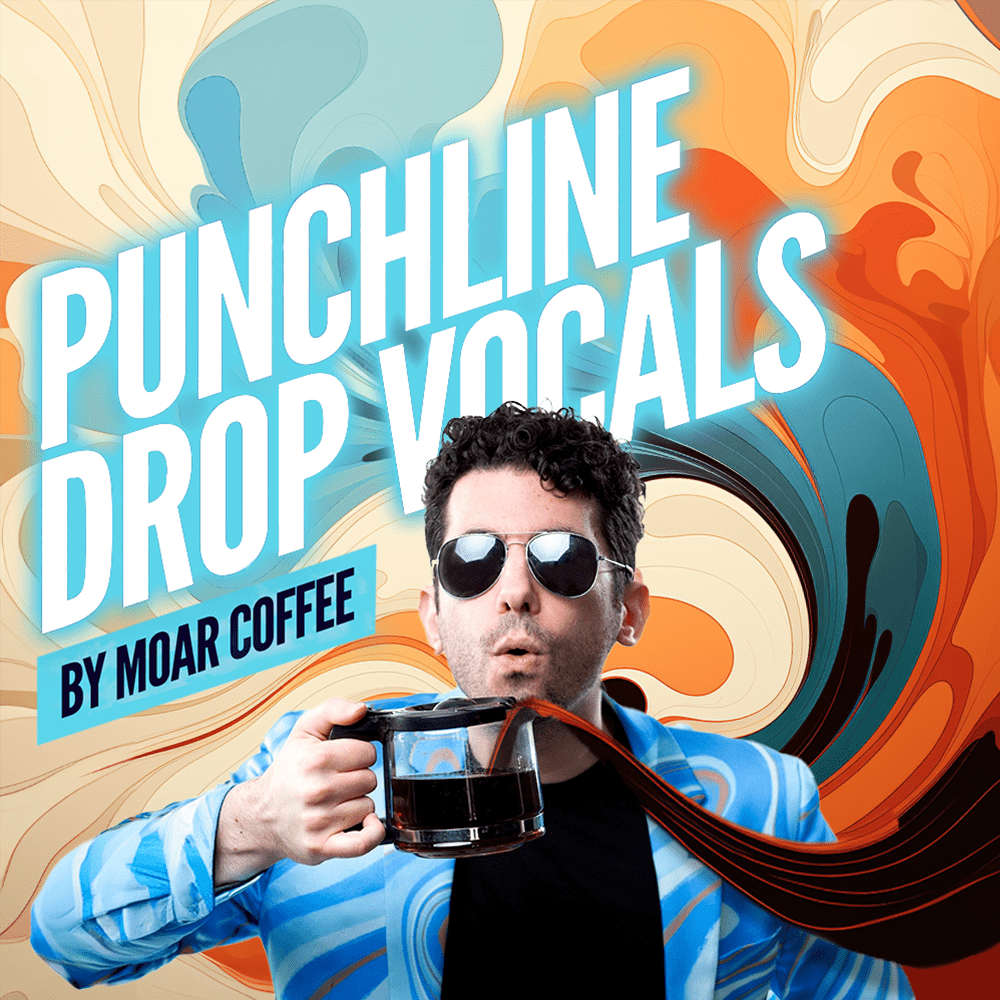 Punchline Drop Vocals by Moar Coffee